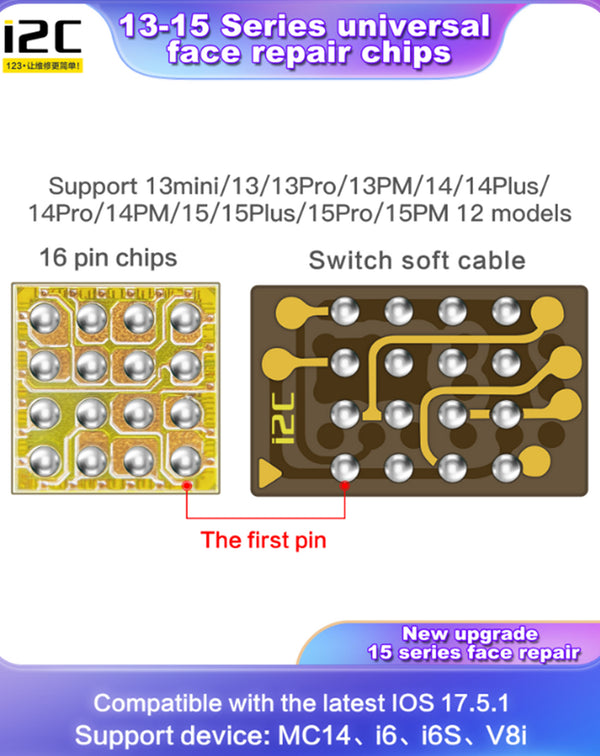 Chip universal de reparación facial i2C 16-Pin compatible con iPhone 13 a 15 Pro Max, disponible en Guatemala para reparaciones en talleres especializados.